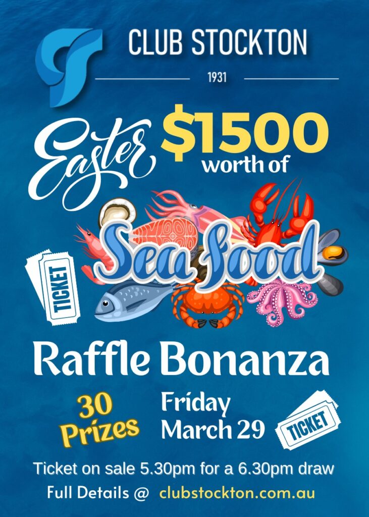 Club Stockton $1500 Easter Seafood Raffle.